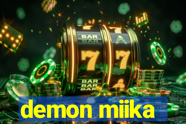demon miika